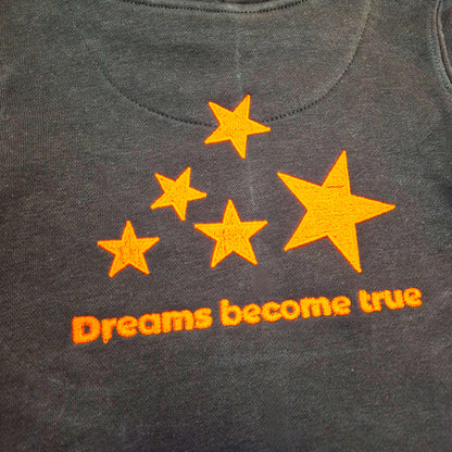 Hoodie - Dreams become true