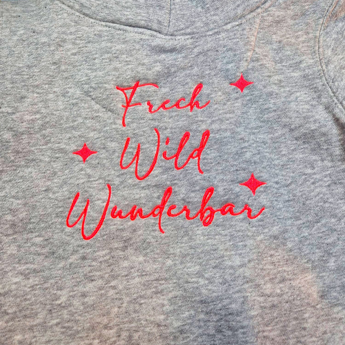 Hoodie - Wild Frech Wunderbar